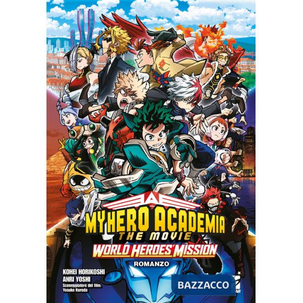 World heroes' mission. My Hero Academia. The movie