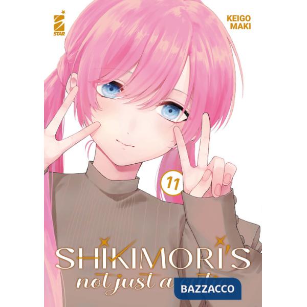 Shikimori's not just a cutie. Vol. 11