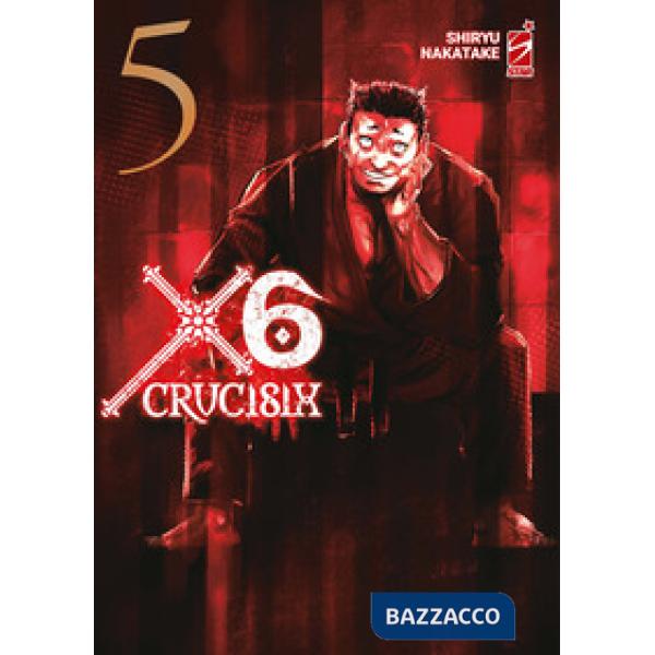 X6. Crucisix. Vol. 5