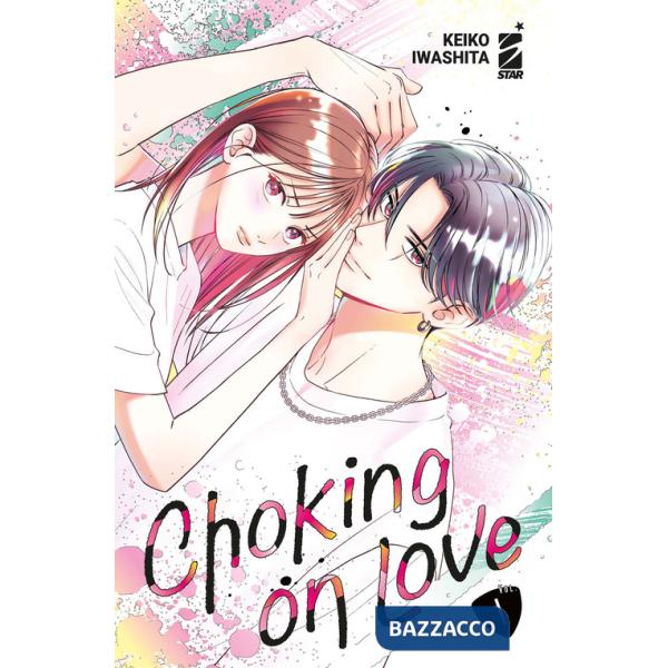 Choking on love. Vol. 1
