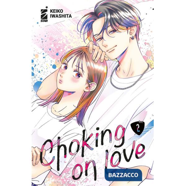 Choking on love. Vol. 2