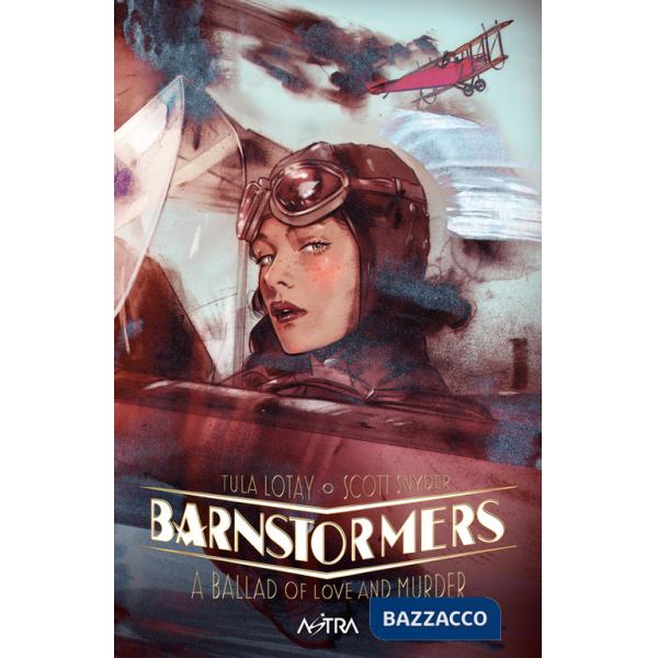 Barnstormers: a ballad of love and murder