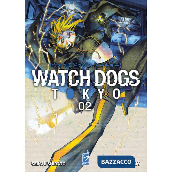 Watch dogs Tokyo. Vol. 2