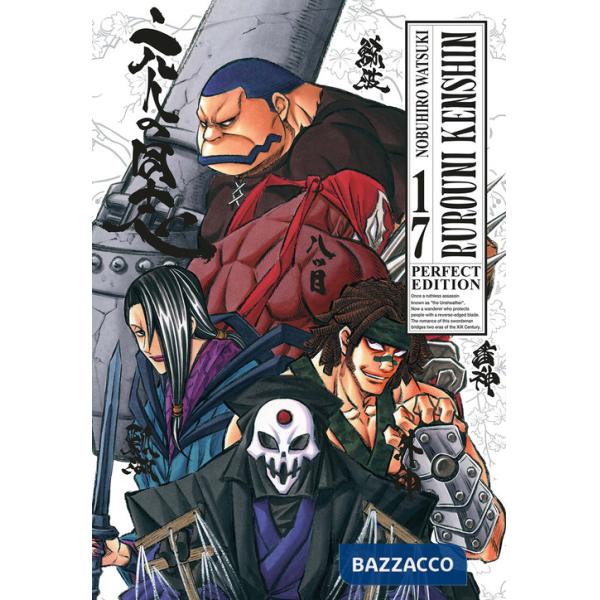 Rurouni Kenshin. Perfect edition. Vol. 17