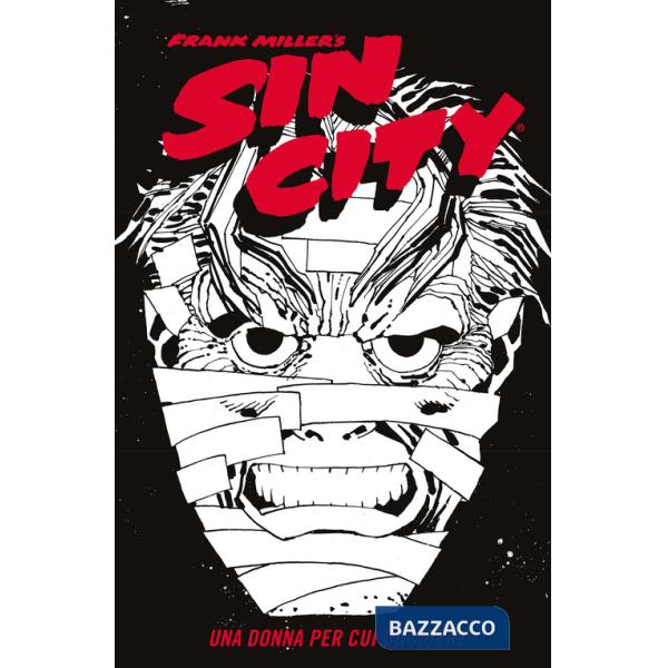 Donna per cui uccidere. Sin city (Una). Vol. 2