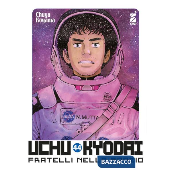 Uchu Kyodai. Fratelli nello spazio. Vol. 44