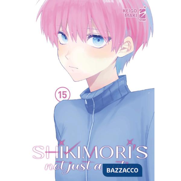 Shikimori's not just a cutie. Vol. 15