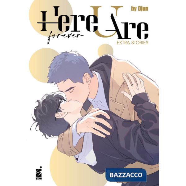 Here U are forever. Extra stories