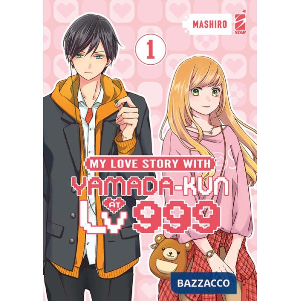 My love story with Yamada-kun at lv999. Vol. 1