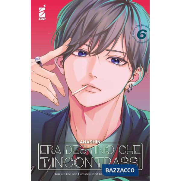 Era destino che t'incontrassi. Vol. 6