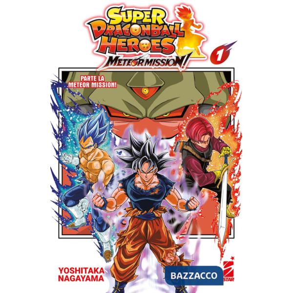 Meteor mission! Super dragon ball heroes. Vol. 1