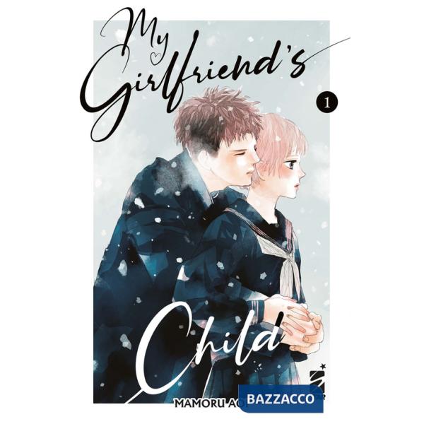 My girlfriend's child. Vol. 1