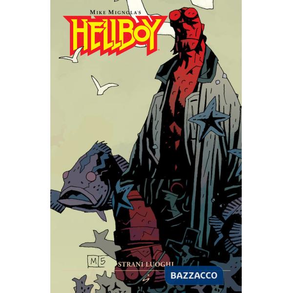 Strani luoghi. Hellboy. Vol. 6