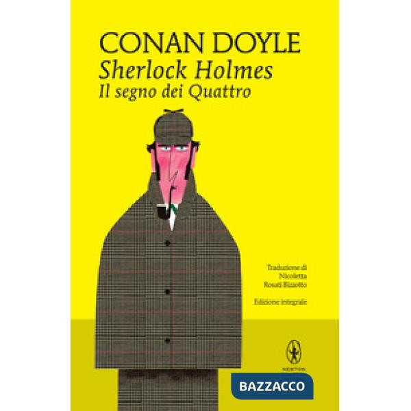Segno dei quattro. Sherlock Holmes. Ediz. integrale (Il)