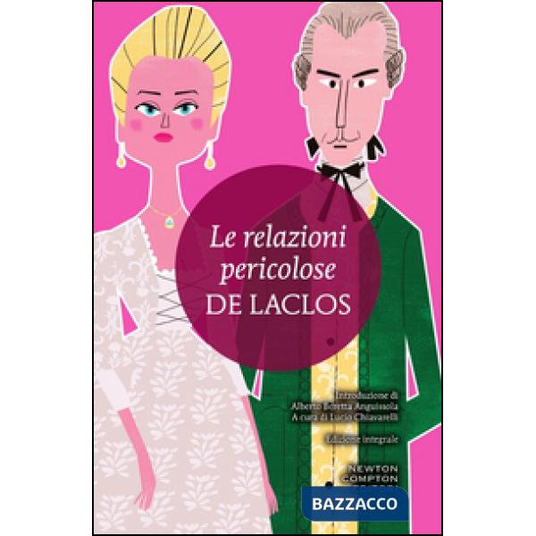 Relazioni pericolose. Ediz. integrale (Le)
