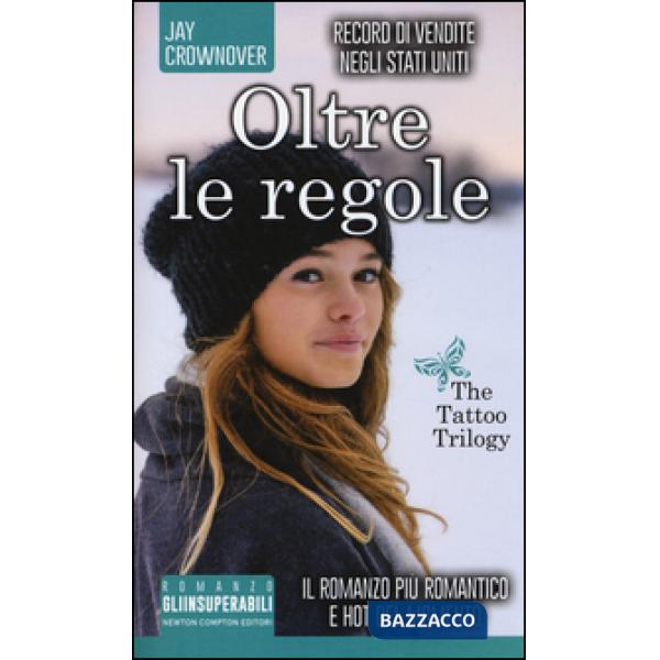 Oltre le regole. The tattoo trilogy