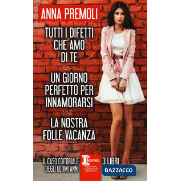 Tutti i difetti che amo di te-Un giorno perfetto per innamorarsi-La nostra folle vacanza