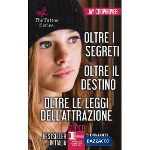 Tattoo series: Oltre i segreti-Oltre il destino-Oltre le leggi dell'attrazione (The)