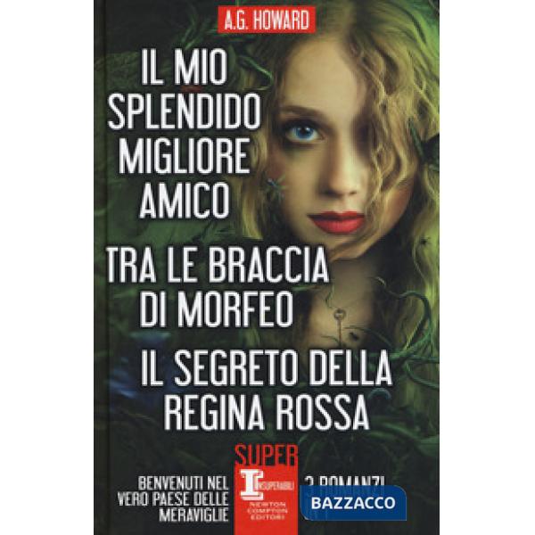 Mio splendido migliore amico-Tra le braccia di Morfeo-Il segreto della regina rossa (Il)