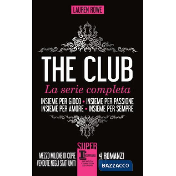 Club. La serie completa: Insieme per gioco-Insieme per passione-Insieme per amore-Insieme per sempre (The)
