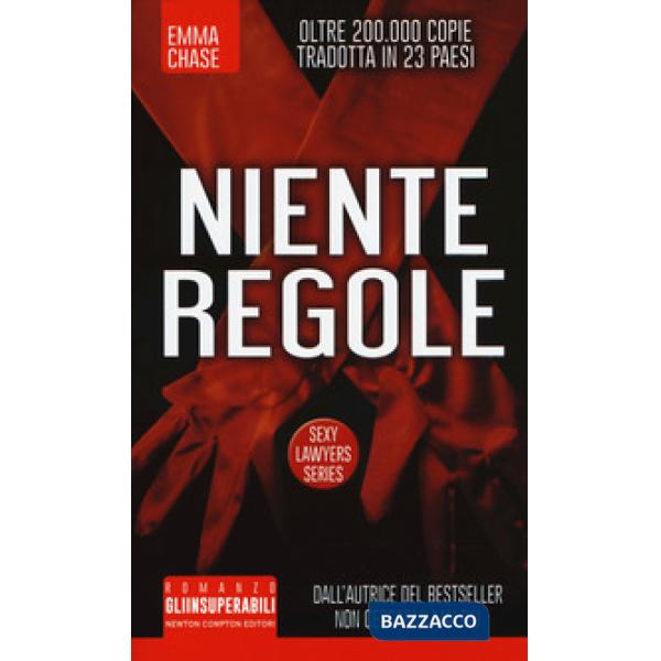 Niente regole. Sexy lawyers series