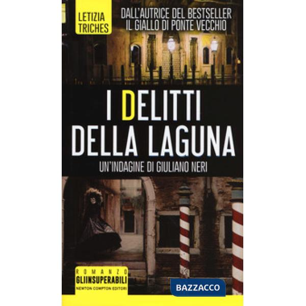 Delitti della laguna. Un'indagine di Giuliano Neri (I)