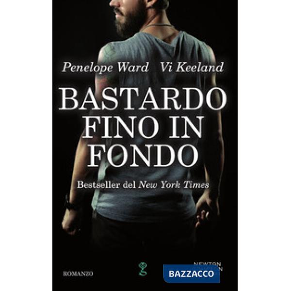 Bastardo fino in fondo