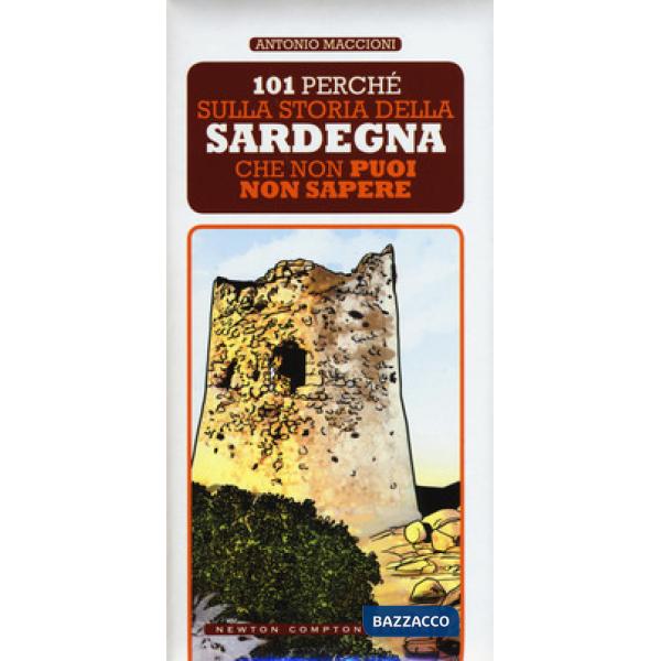 101 perché sulla storia della Sardegna che non puoi non sapere