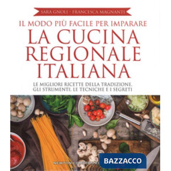 Modo più facile per imparare la cucina regionale italiana. Ediz. illustrata (Il)