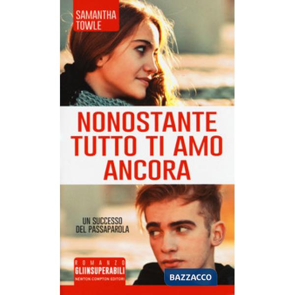 Nonostante tutto ti amo ancora