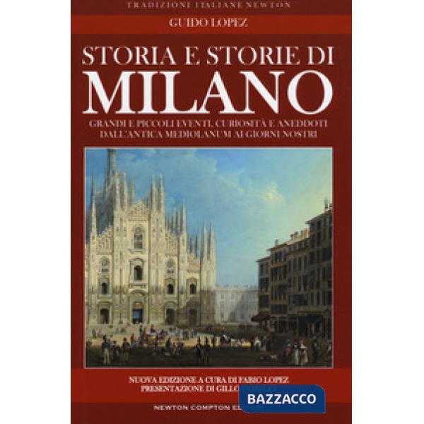 Storia e storie di Milano. Nuova ediz.