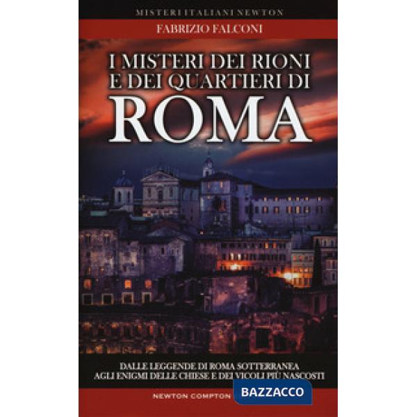 Misteri dei rioni e dei quartieri di Roma (I)