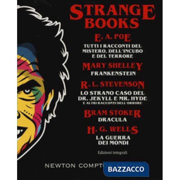 Strange books. Tutti i racconti del mistero dell'incubo e del terrore-Frankenstein-Lo strano caso del Dr. Jekyll e Mr. Hyde e al