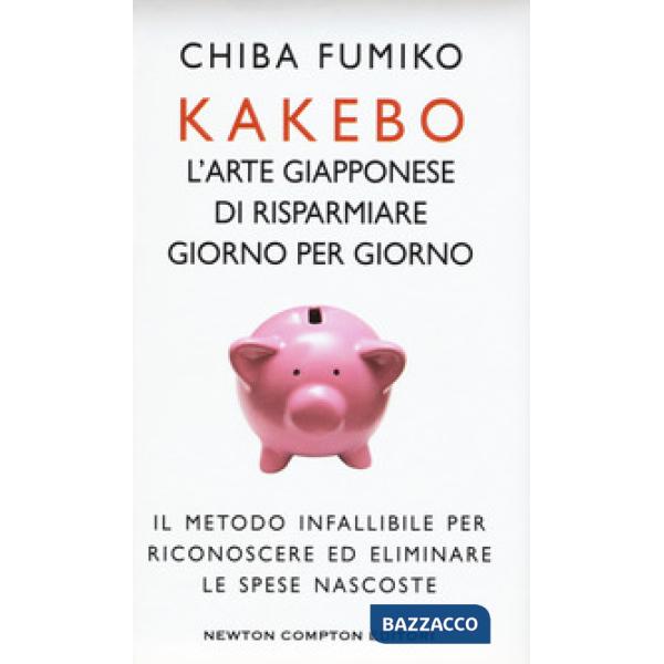 Kakebo. L'arte giapponese di risparmiare giorno dopo giorno