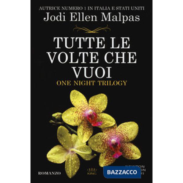Tutte le volte che vuoi. One night trilogy