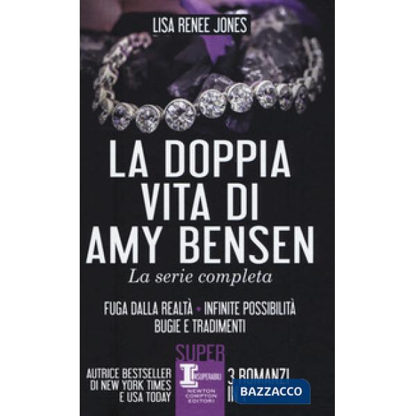 Doppia vita di Amy Bensen. La serie completa: Fuga dalla realtà-Infinite possibilità-Bugie e tradimenti (La)