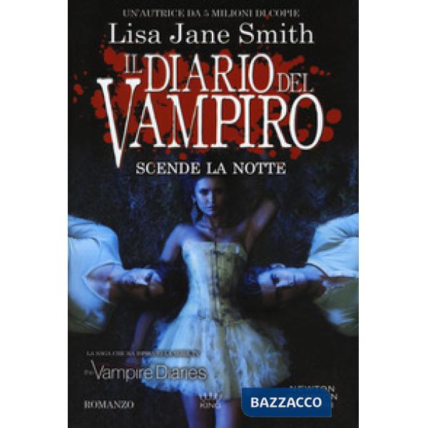 Scende la notte. Il diario del vampiro