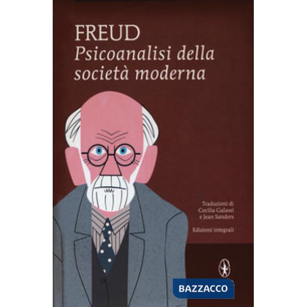 Psicoanalisi della società moderna. Ediz. integrale