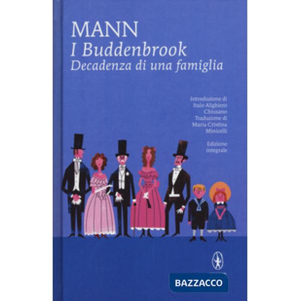 Buddenbrook. Decadenza di una famiglia. Ediz. integrale (I)