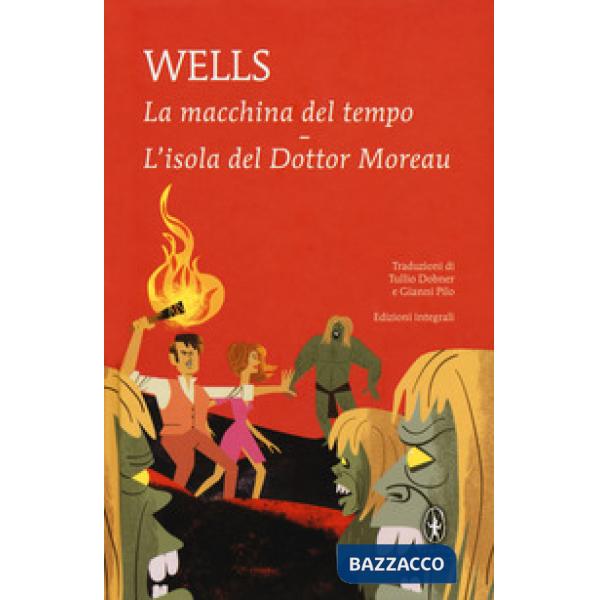 Macchina del tempo-L'isola del dottor Moreau. Ediz. integrale (La)