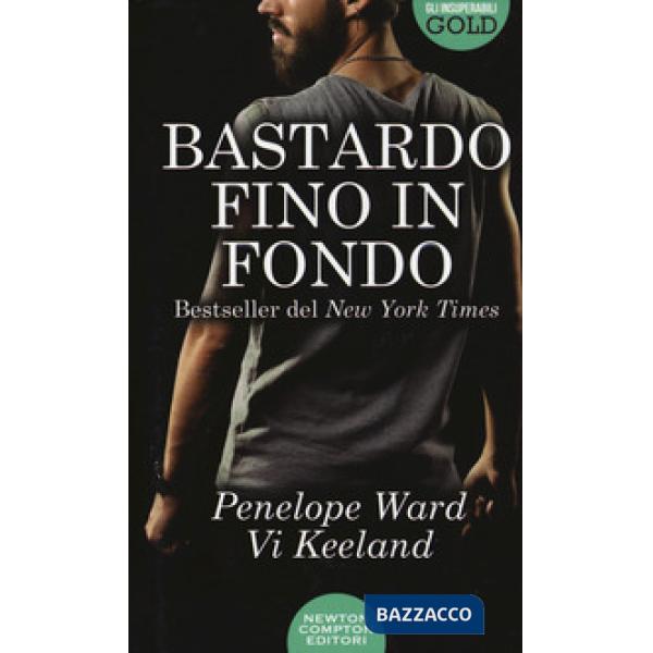 Bastardo fino in fondo