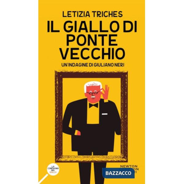 Giallo di Ponte Vecchio. Un'indagine di Giuliano Neri (Il)