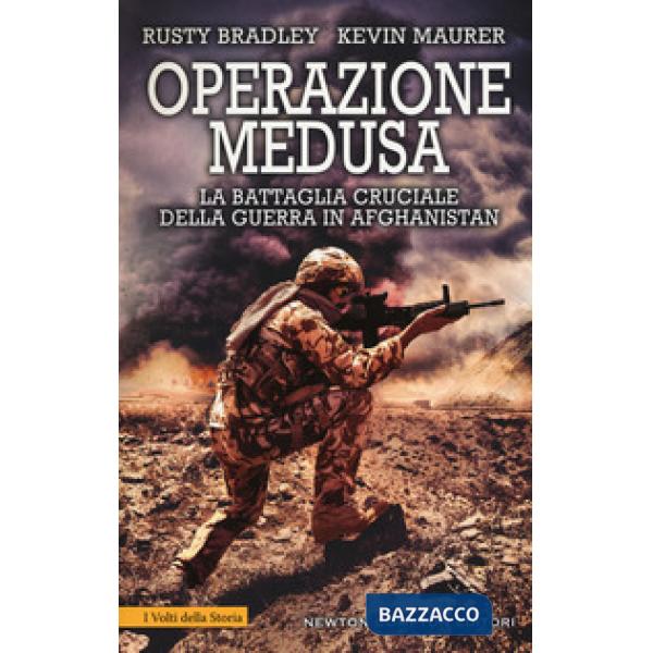 Operazione Medusa. La battaglia cruciale della guerra in Afghanistan