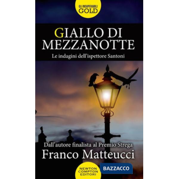 Giallo di mezzanotte. Le indagini dell'ispettore Santoni