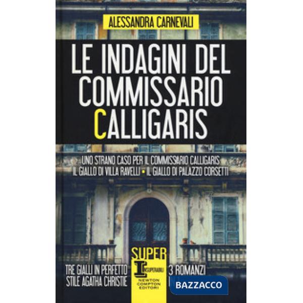 Indagini del commissario Calligaris: Uno strano caso per il commissario Calligaris-Il giallo di villa Ravelli-Il giallo di Palaz