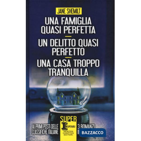 Famiglia quasi perfetta-Un delitto quasi perfetto-Una casa troppo tranquilla (Un