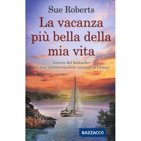 Vacanza più bella della mia vita (La)