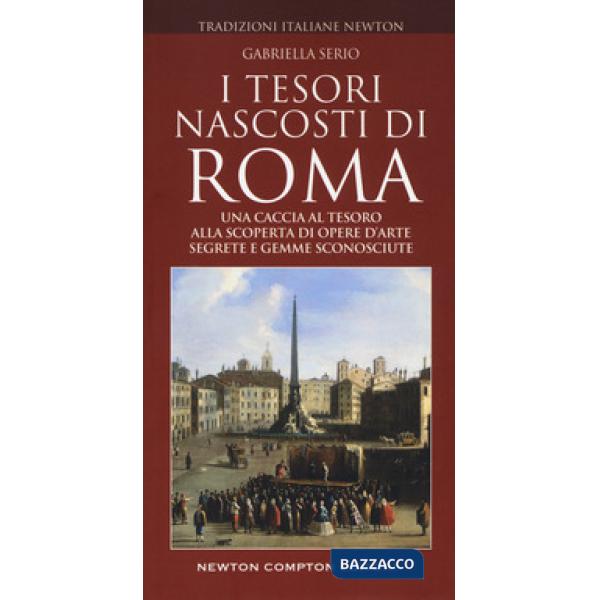 Tesori nascosti di Roma (I)