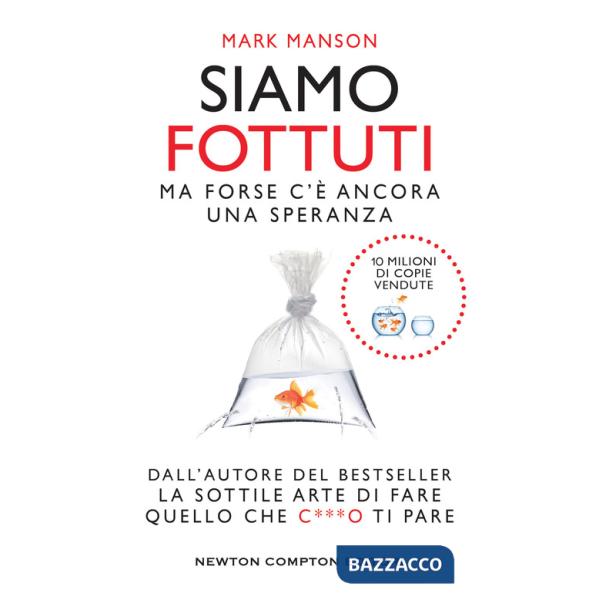 Siamo fottuti. Ma forse c'è ancora una speranza