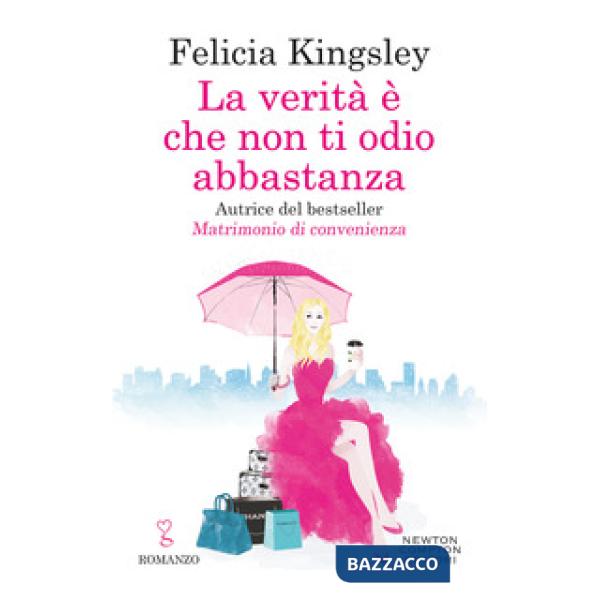 Verità è che non ti odio abbastanza (La)